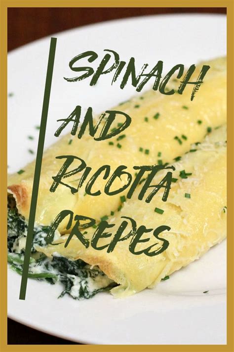 Spinach and Ricotta Crepes • Cooks Recipe Collection