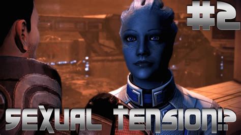 Mass Effect 3 Part 2 Sexual Tension W Strike 1080p 60fps Youtube