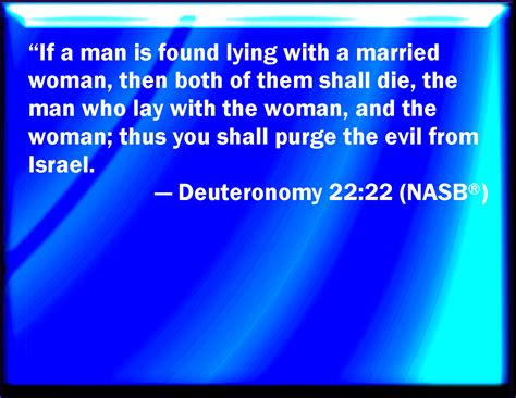 Deuteronomy If A Man Be Found Lying With A Woman Married To An