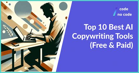 Top 10 Best AI Copywriting Tools Free Paid