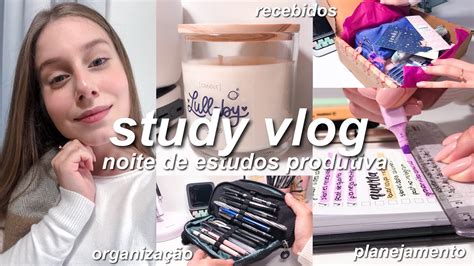 Study Vlog Noite De Estudos Muito Produtiva Anota Es Recebidos