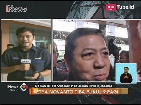 Setya Novanto Hadir Sebagai Saksi Di Sidang Kasus E KTP INews Siang