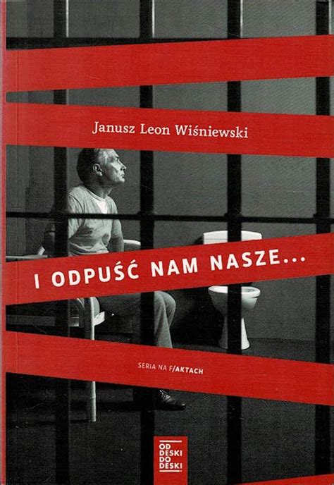 I Odpu Nam Nasze Janusz Leon Wi Niewski Ksi Ka