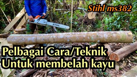 Cara2 Membelah Kayu Dengan Chainsaw Stihl Ms382 Gergaji Mesin YouTube