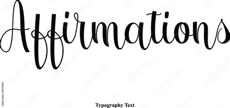 Affirmations Handwriting Cursive Font Calligraphy Phrase Stock Vector