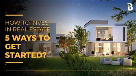 How To Invest In Real Estate 5 Ways To Get Started Banke Ae