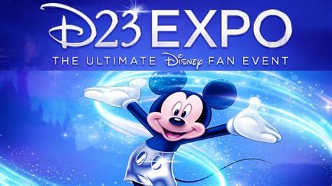 D23 Reveals Big Presentations For D23 Expo 2022 The Disney Blog