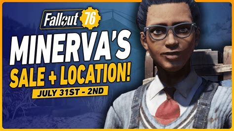 Fallout Minerva Sale Location July St Nd Youtube