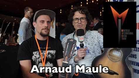 Arnaud Maule Interview Du Luthier Au Montreux International Guitar