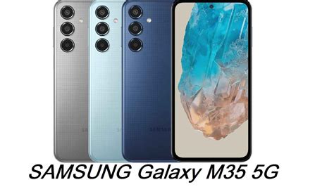 SAMSUNG Galaxy M35 5G All Details, SAMSUNG Galaxy M35 5G