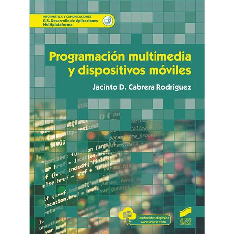 Programaci N Multimedia Y Dispositivos M Viles Tapa Blanda S Ntesis