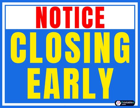 22 Closing Early Sign Printable Pdf Printableo