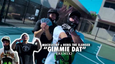 Mucks Ft Rebel The Slanger Gimmie Dat Remix Music Video