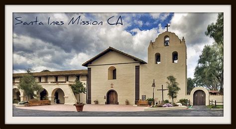 Santa Ines Mission Ca Located In Solvang Ca Its Called T Flickr