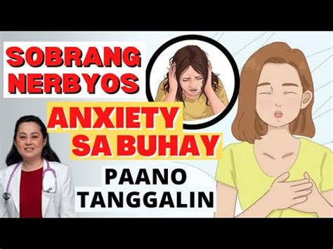 Sobrang Nerbyos Anxiety Sa Buhay Paano Tanggalin Payo Ni Doc Liza