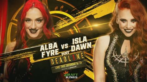 Alba Fyre Vs Isla Dawn Announced For Wwe Nxt Deadline