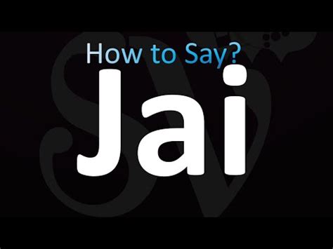 How to Pronounce Jai (Correctly!) - YouTube