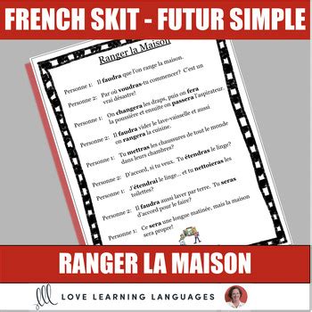 French Skit Dialogue Futur Simple La Maison House Vocabulary