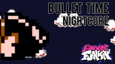 Bullet Time Nightcore Friday Night Funkin Vs Bullet Bill Super