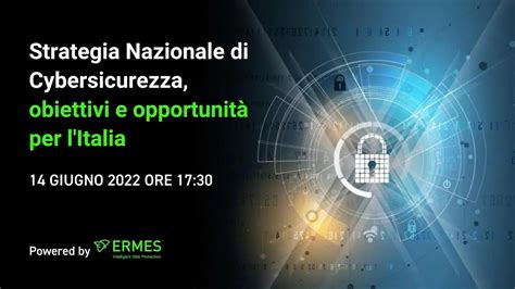 Cyber Pills N Strategia Nazionale Di Cybersicurezza Obiettivi E