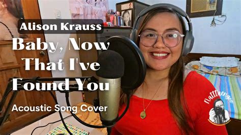 Alison Krauss Baby Now That I Ve Found You Acoustic Song Cover W