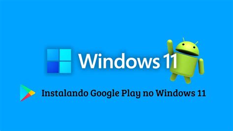 Como Instalar A Google Play Store No Windows Entre Na Emo O O