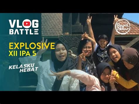 Vlog Battle Xii Ipa Explosive Youtube