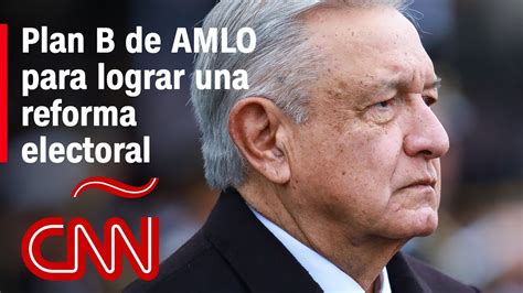 ¿cuáles Son Las Diferencias Entre La Reforma Electoral Original De Amlo