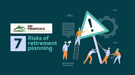 7 Risks Of Retirement Planning Gsi Financials