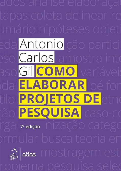 Como Elaborar Projetos De Pesquisa Ebook Gil Antonio Carlos Amazon