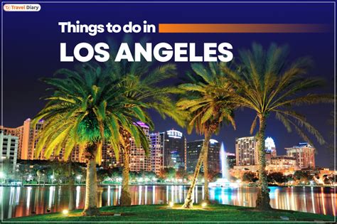 Discover Exciting Things To Do In LA