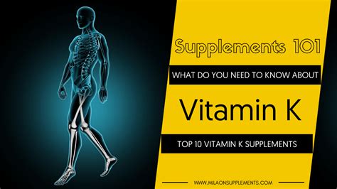 Best Vitamin K Supplements: Top 10 Vitamin K Brands Reviewed