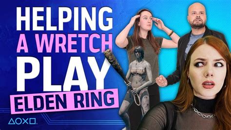 Helping A Wretch Play Elden Ring The Adventure Begins Youtube