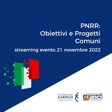 Webinar PNRR Obiettivi E Progetti Comuni CompetenzePnrr Anci Lombardia