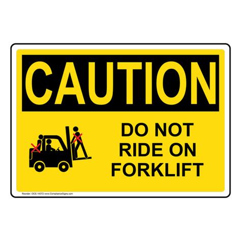 Osha Sign Caution Do Not Ride On Forklift Sign Machinery