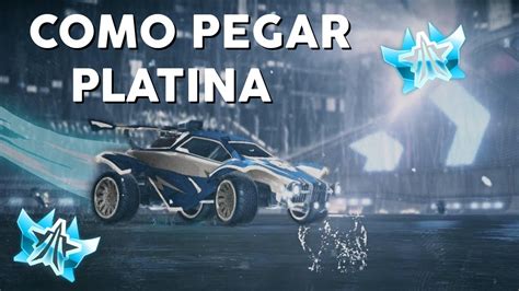 Como Pegar Platina No Rocket League Youtube