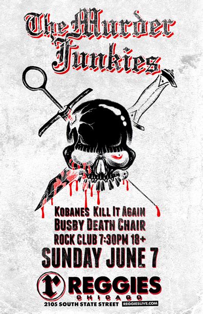 The Murder Junkies Reggies Chicago