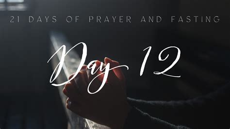 Prayer And Fasting Day 12 Maranatha Christian Center