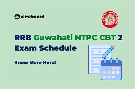 RRB Guwahati NTPC CBT 2 Exam Schedule Out Oliveboard