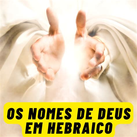 Os Nomes De Deus Em Hebraico