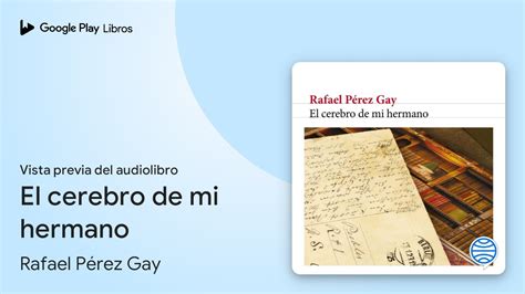 El cerebro de mi hermano de Rafael Pérez Gay Vista previa del audiolibro YouTube