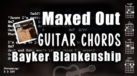 Maxed Out Guitar Chords Lyrics Bayker Blankenship Youtube