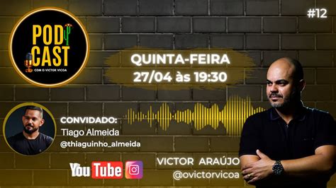 12º EdiÇÃo Bate Papo Com Tiago Almeida Youtube