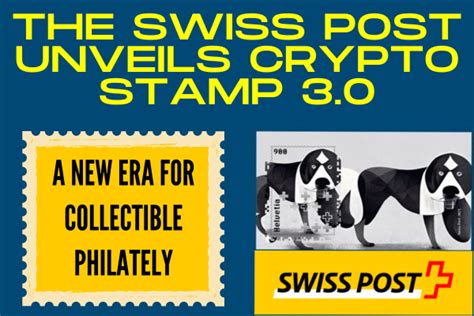 The Swiss Post Unveils Crypto Stamp A New Era For Collectible