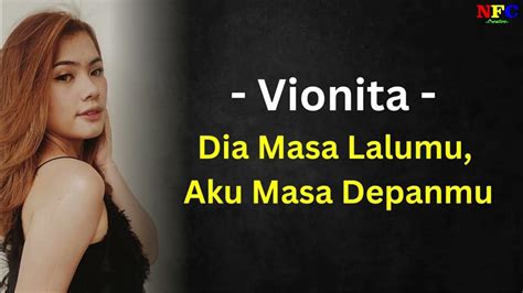 Vionita Dia Masa Lalumu Aku Masa Depanmu Lirik Lagu Youtube