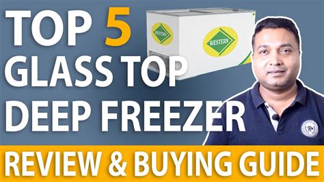 Top 5 Glass Top Deep Freezer Best Chest Freezer In India Best Chest