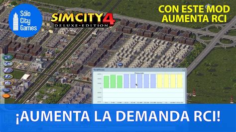 Mod Para Aumentar La Demanda De RCI En SIMCITY 4 YouTube