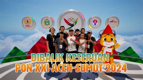 Di Balik Keseruan PON XXI CABOR ESPORT BTS PON XXI ACEH SUMUT 2024