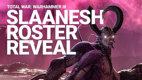 Total War Warhammer Slaanesh Roster Pro Game Guides