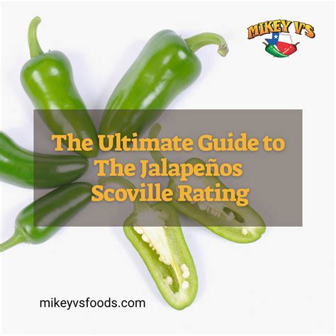 The Ultimate Guide To The Jalapeños Scoville Rating